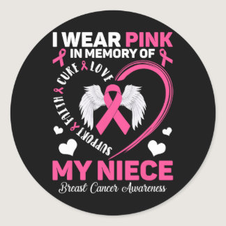 Wear Pink In Memory Of My Niece Breast Cancer Awar Classic Round Sticker