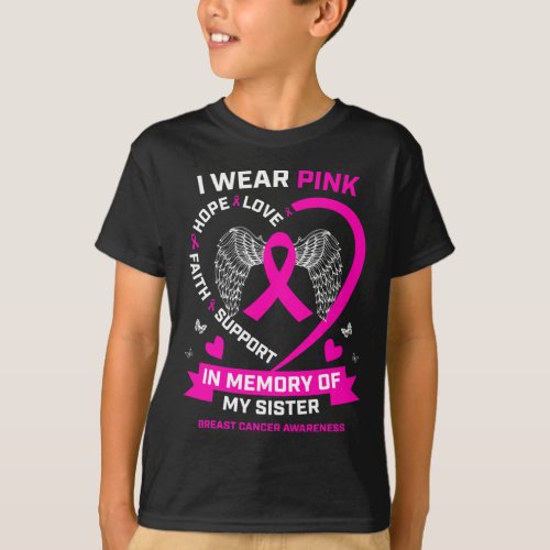 Wear Pink In Memory Of My Sister Breast Cancer Awa T_Shirt