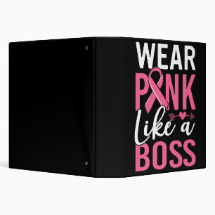 Wear Pink Like A Boss Breast Cancer Awareness Girl 3 Ring Binder