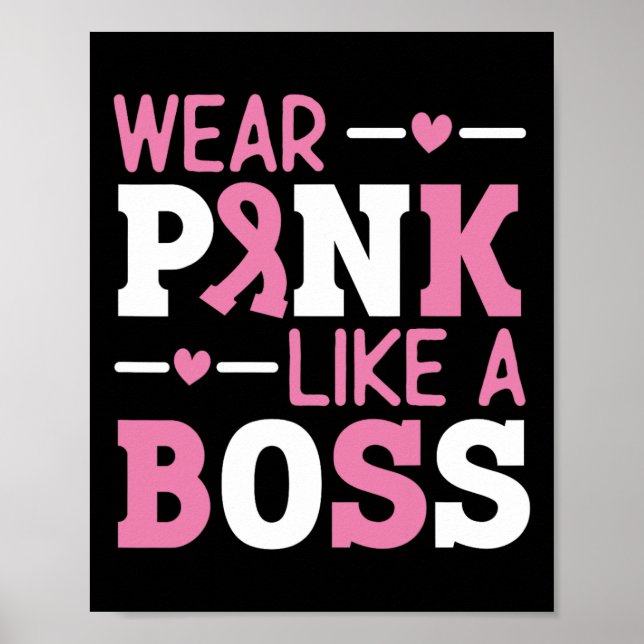 Wear Pink Like A Boss Pink Ribbon Breast Cancer Aw Poster (Front)