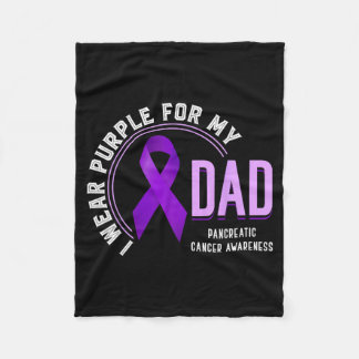 Wear Purple For Dad Pancreatic Cancer Awareness Fleece Blanket