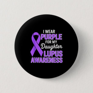 Wear purple for daughter lupus awareness month button