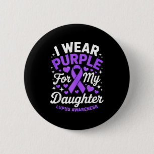 Wear purple for daughter lupus awareness month button