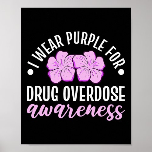 Wear Purple For Drug Overdose Awareness Floral Flo Poster