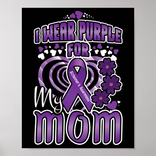 Wear Purple For Mom Alzheimerheimer Heimers Awaren Poster