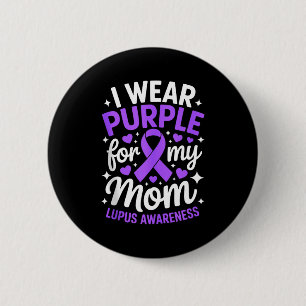Wear purple for mom lupus awareness month sle button