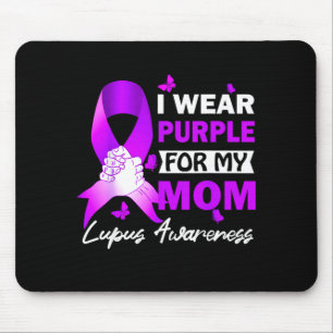 Wear Purple For Mom Lupus Mother Lupus Awareness Mouse Pad