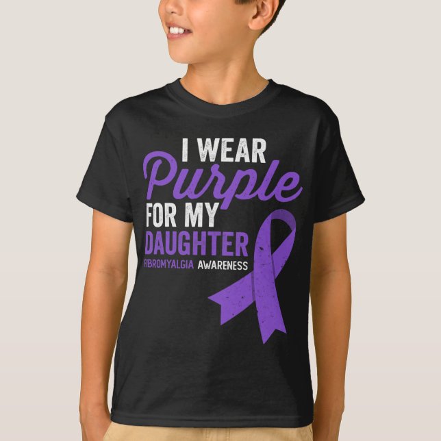 Wear Purple For My Daughter Fibromyalgia Awareness T-Shirt (Front)