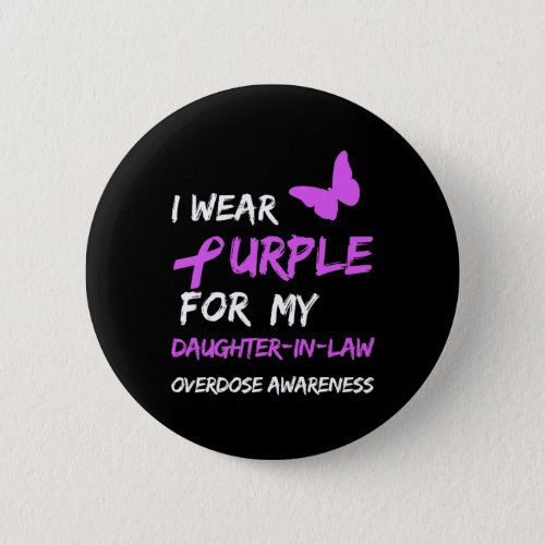 Wear Purple For My Daughter_in_law Overdose Awaren Button