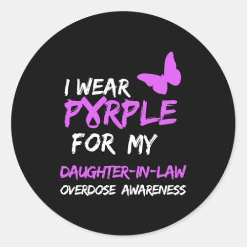 Wear Purple For My Daughter_in_law Overdose Awaren Classic Round Sticker