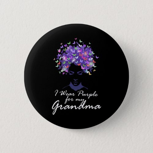 Wear Purple For My Grandma Support Alzheimerheimer Button