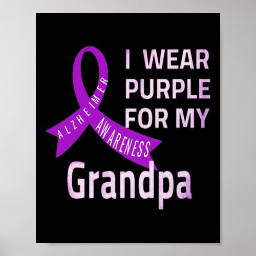 Wear Purple For My Grandpa Alzheimerheimer Disease Poster