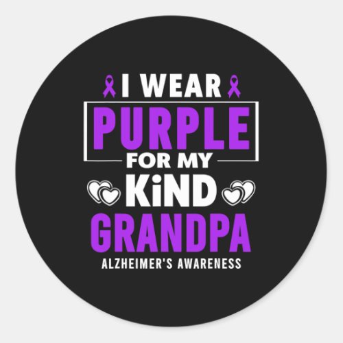 Wear Purple For My Grandpa Alzheimerheimers Aware Classic Round Sticker