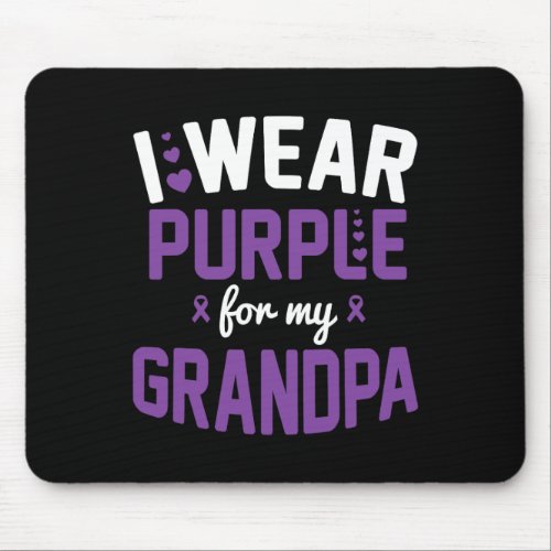 Wear Purple For My Grandpa September Alzheimerheim Mouse Pad