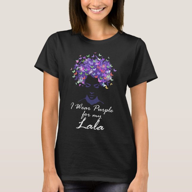 Wear Purple For My Lala Mom Support Alzheimerheime T-Shirt (Front)