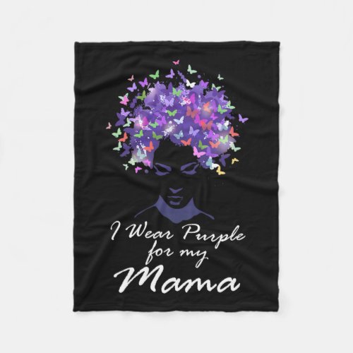 Wear Purple For My Mama Mom Support Alzheimerheime Fleece Blanket