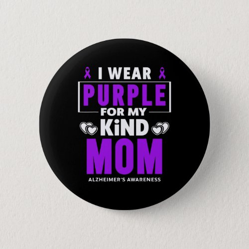 Wear Purple For My Mom Alzheimerheimer Awareness  Button