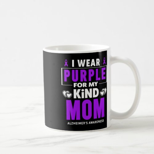 Wear Purple For My Mom Alzheimerheimer Awareness  Coffee Mug