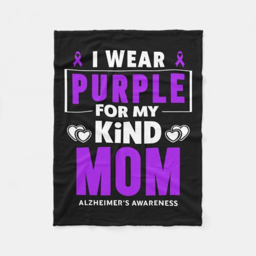 Wear Purple For My Mom Alzheimerheimer Awareness  Fleece Blanket