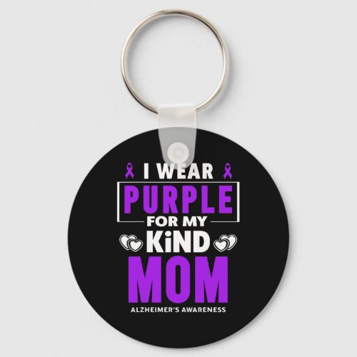 Wear Purple For My Mom Alzheimerheimer Awareness  Keychain