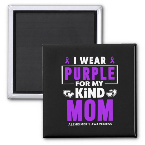 Wear Purple For My Mom Alzheimerheimer Awareness  Magnet