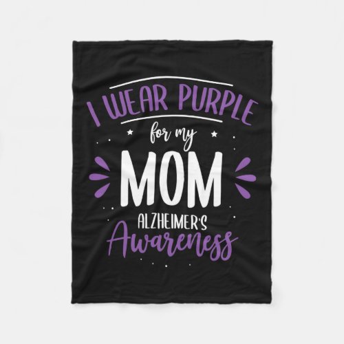 Wear Purple For My Mom Alzheimerheimers Disease H Fleece Blanket