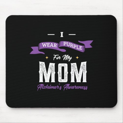 Wear Purple For My Mom Alzheimerheimers Disease H Mouse Pad