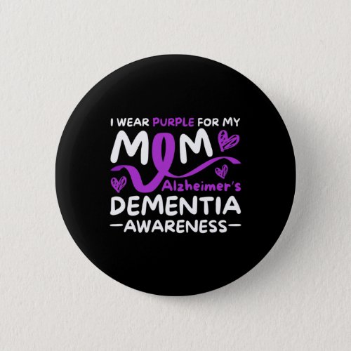 Wear Purple For My Mom Brain Disorder  Button