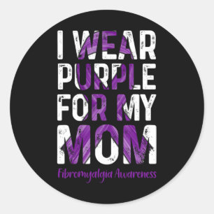 Wear Purple For My Mom - Fibromyalgia Awareness Classic Round Sticker