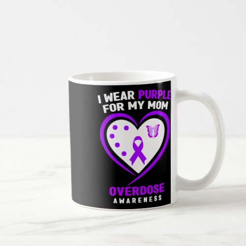 Wear Purple For My Mom Overdose Awareness 1  Coffee Mug