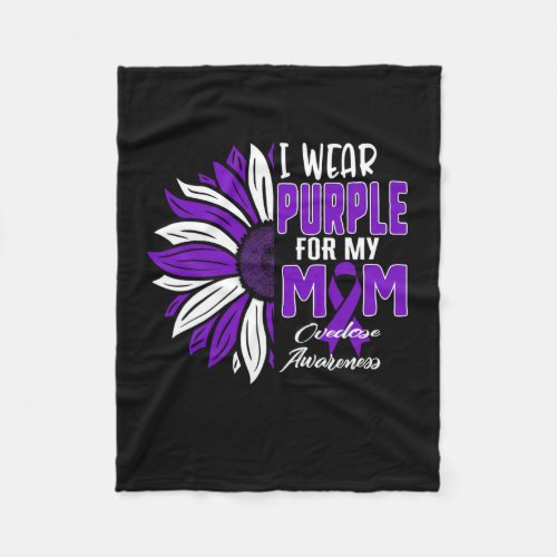 Wear Purple For My Mom Overdose Awareness Ribbon S Fleece Blanket