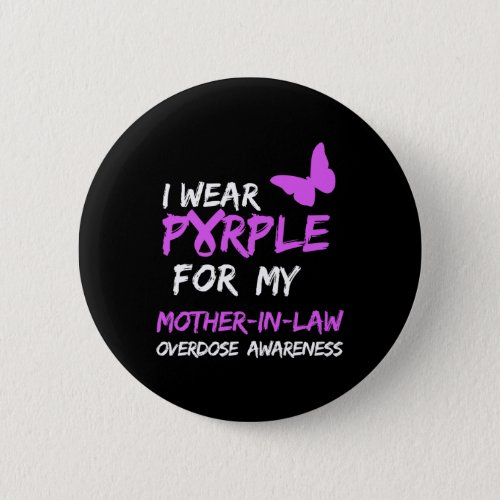 Wear Purple For My Mother_in_law Overdose Awarenes Button