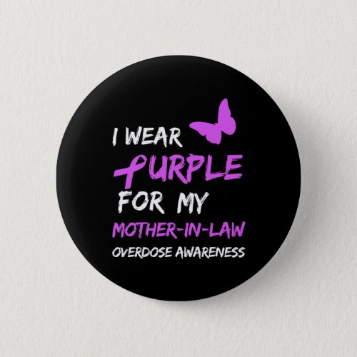 Wear Purple For My Mother_in_law Overdose Awarenes Button
