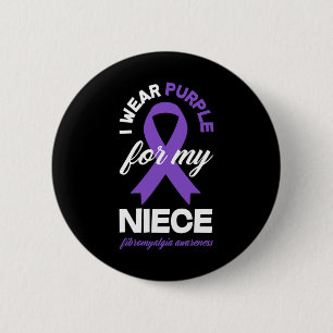 Wear Purple For My Niece Fibromyalgia Awareness 1  Button