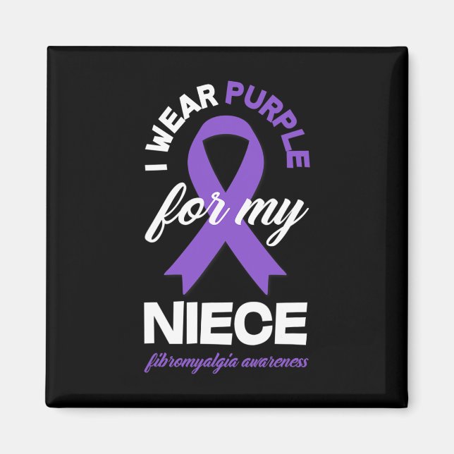 Wear Purple For My Niece Fibromyalgia Awareness 1  Magnet (Front)