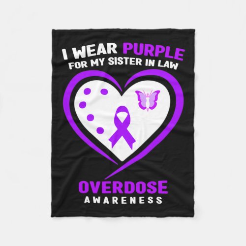 Wear Purple For My Sister In Law Overdose Awarenes Fleece Blanket