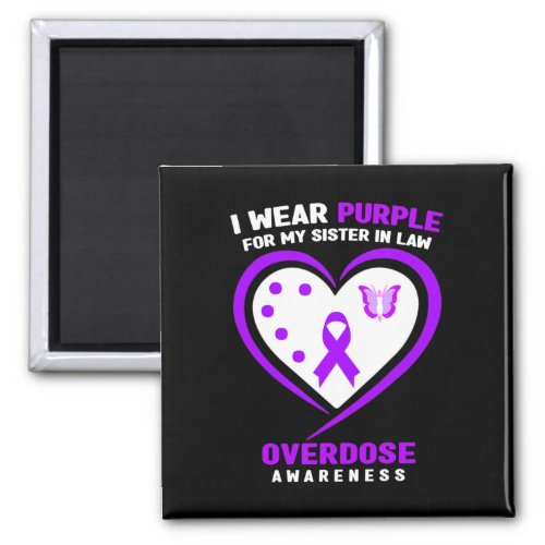 Wear Purple For My Sister In Law Overdose Awarenes Magnet