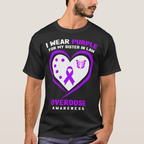 Wear Purple For My Sister In Law Overdose Awarenes T_Shirt