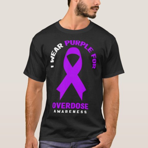 Wear Purple For Overdose Awareness 1  T_Shirt