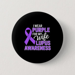 Wear purple for wife lupus awareness month sle button