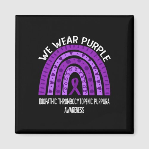 Wear Purple Idiopathic Thrombocytopenic Purpura Aw Magnet