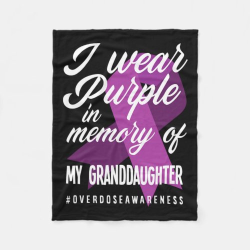 Wear Purple In Memory For Granddaughter Overdose A Fleece Blanket