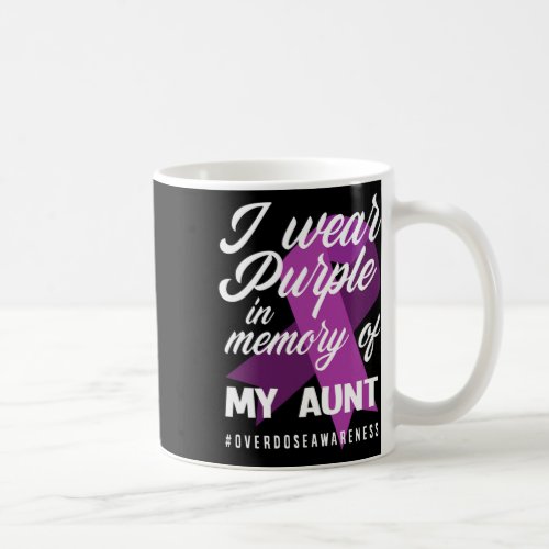 Wear Purple In Memory For My Aunt Overdose Awarene Coffee Mug
