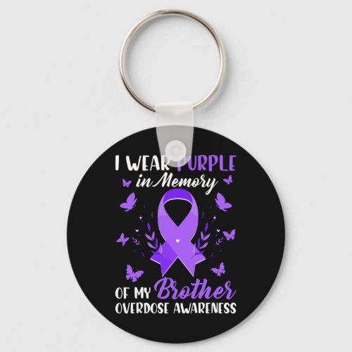 Wear Purple In Memory For My Brother Overdose Awar Keychain