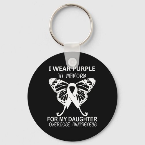 Wear Purple In Memory For My Daughter Overdose Awa Keychain