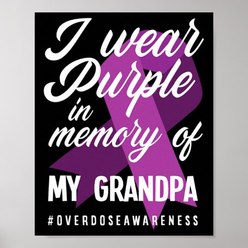 Wear Purple In Memory For My Grandpa Overdose Awar Poster