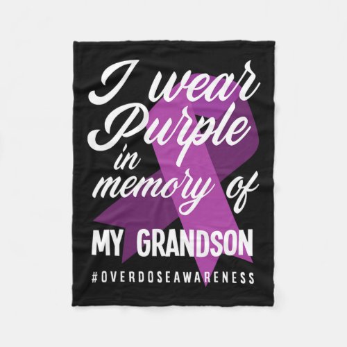 Wear Purple In Memory For My Grandson Overdose Awa Fleece Blanket