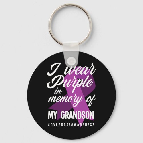 Wear Purple In Memory For My Grandson Overdose Awa Keychain