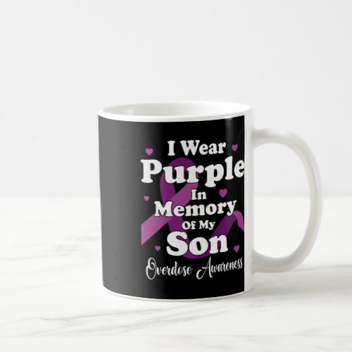 Wear Purple In Memory For My Son Overdose Awarenes Coffee Mug