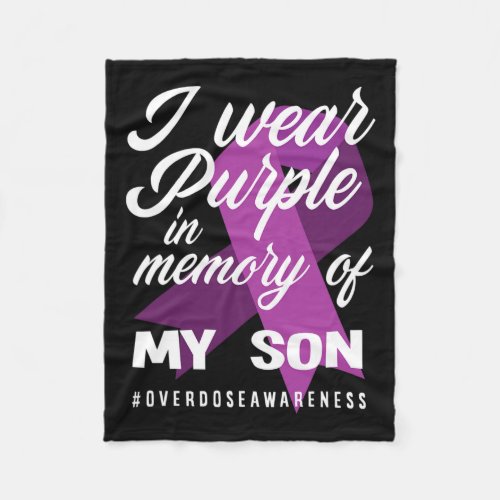 Wear Purple In Memory For My Son Overdose Awarenes Fleece Blanket